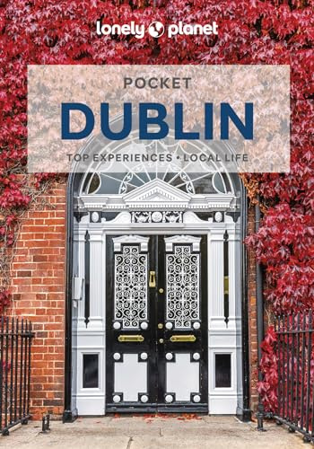 Lonely Planet Pocket Dublin: Discover Twice the City in Half the Time | Top Sights | Maps & Walking Tours | Covers Kilmainham Gaol, Hugh Lane Gallery, Guinness Storehouse and more (Pocket Guide)