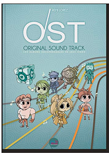 ORIGINAL SOUND TRACK - LES 100 OST INDISPENSABLES: 100 albums indispensables de jeux vidéos