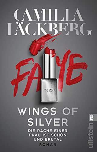 Wings of Silver. Die Rache einer Frau ist schön und brutal: Thriller | Der neue Thriller der Königin der Rachegeschichten (Golden Cage, Band 2)