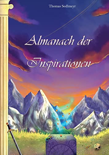 Almanach der Inspirationen: Für Spielleiter von Fantasy-Rollenspielen