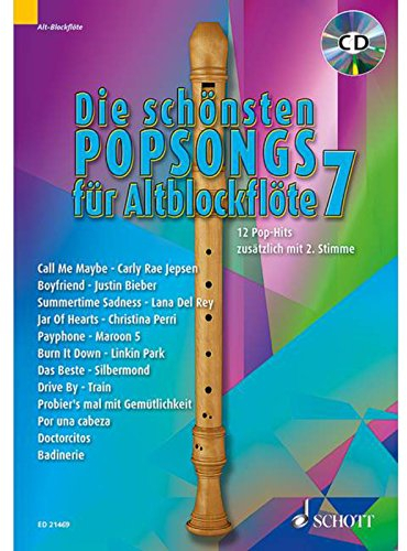 Die schönsten Popsongs für Alt-Blockflöte: 12 Pop-Hits. Band 7. 1-2 Alt-Blockflöten. (Die schönsten Popsongs für Alt-Blockflöte, Band 7)