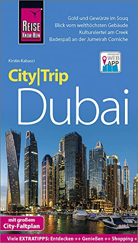 Reise Know-How CityTrip Dubai: Reiseführer mit Stadtplan und kostenloser Web-App