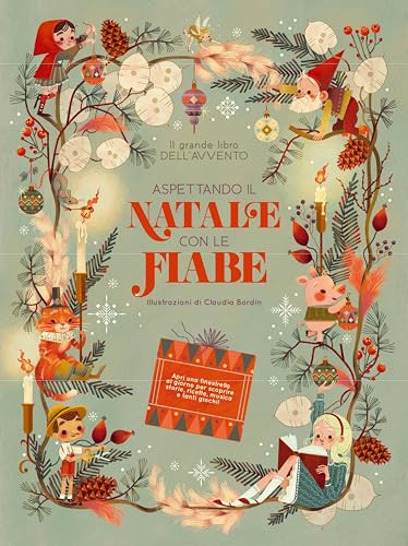 Il grande libro dell'Avvento. Aspettando il Natale con le fiabe. Ediz. a colori