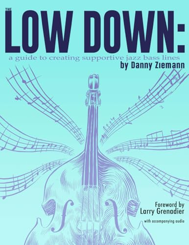 The Low Down: A Guide to Creating Supportive Jazz Bass Lines