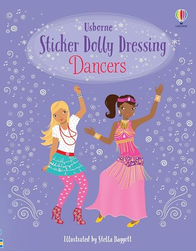 Sticker Dolly Dressing Dancers: An Activity Book About Dance Costumes with 300+ Stickers for Kids (Ages 5-7)