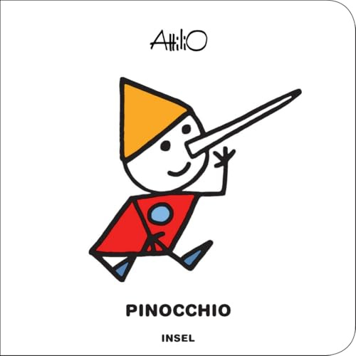 Pinocchio: Märchen-Klassiker im zeitlosen Design der italienischen Kinderbuch-Ikone | Bilderbuch ab 1 Jahr (Attilios Mini-Märchen)
