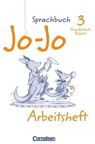 Jo-Jo Sprachbuch - Grundschule Bayern: 3. Jahrgangsstufe - Arbeitsheft in Vereinfachter Ausgangsschrift