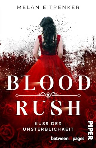 Bloodrush – Kuss der Unsterblichkeit (Vampire Seduction 1): Roman | Mitreißende Romantasy um Vampire und ihre geheimnisvollen Intrigen