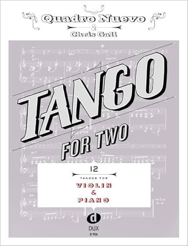 Tango For Two: 12 Tangos For Violin & Piano