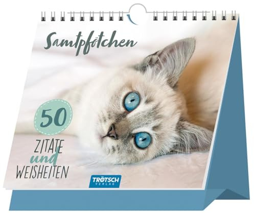 Trötsch Tischaufsteller Sprüche und Zitate zum Aufstellen Katzen: immerwährender Tischaufsteller mit Spiralbindung