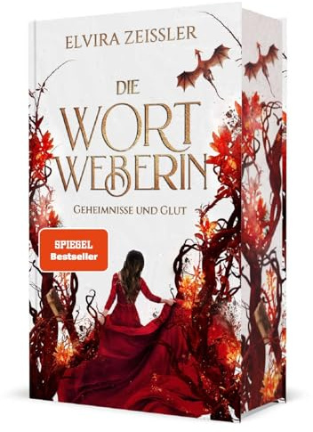 Die Wortweberin - Geheimnisse und Glut: Mitreißende High Romantasy (Band 2)