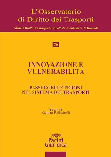 Innovazione e vulnerabilità. Passeggeri e pedoni nel sistema dei trasporti