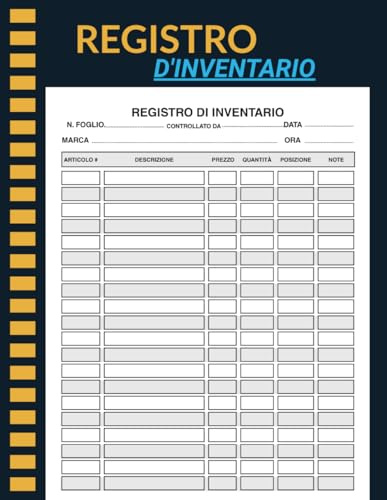 Registro d'Inventario: Quaderno Di Inventario Semplice Per Piccole Imprese E Uso Personale. 120 Pagine / Formato 8,5 x 11 Pollici