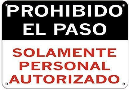 Señal de advertencia Prohibido El Paso Solamente Personal Autorizado Señal de Negocios Señal de Negocios Señal de Aluminio Metal Estaño