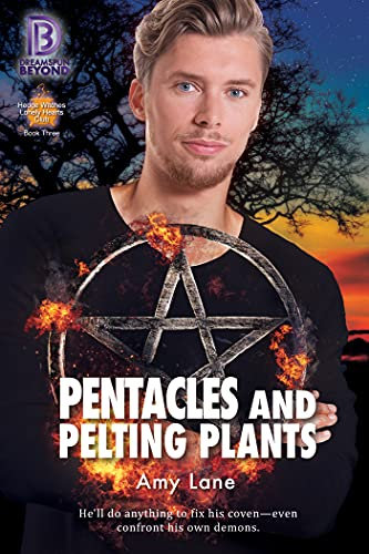 Pentacles and Pelting Plants (Hedge Witches Lonely Hearts Club Book 3)