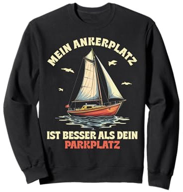 Lustige und witzige Segeln Geschenke Segel Boot Segler Sweatshirt