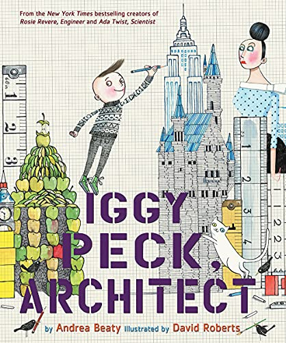 Iggy Peck, Architect: A Picture Book (The Questioneers)