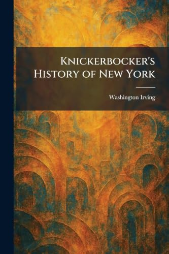 Knickerbocker's History of New York
