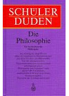 (Duden) Schülerduden, Die Philosophie: Ein Lexikon für den Philosophie- und Ethikunterricht
