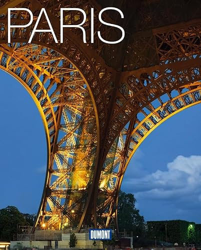 DuMont Bildband Paris: Lebensart, Kultur & Impressionen