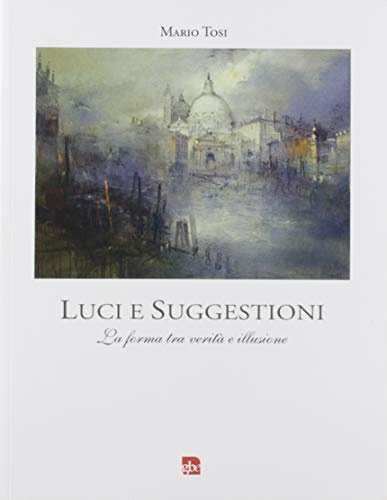 Luci e suggestioni. La forma tra verità e illusione