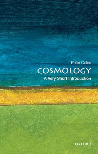 Cosmology: A Very Short Introduction (Very Short Introductions)
