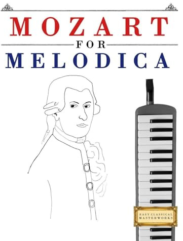 Mozart for Melodica: 10 Easy Themes for Melodica Beginner Book