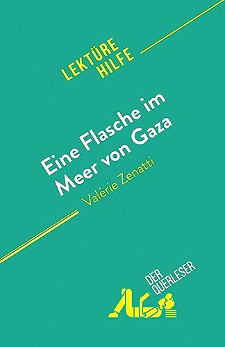 Eine Flasche im Meer von Gaza: von Valérie Zenatti