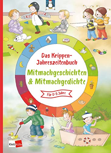Das Krippen-Jahreszeitenbuch: Mitmachgeschichten & Mitmachgedichte
