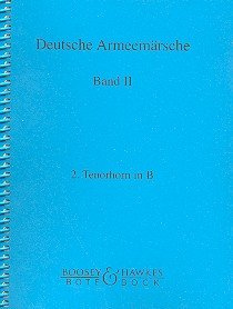 Deutsche Armeemärsche: Parademärsche für Fußtruppen. Band 2. Blasorchester. Tenorhorn in B II.