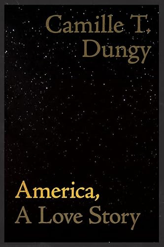 America, A Love Story (Wesleyan Poetry Series)