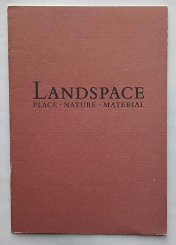 Landspace: Place, Nature, Material