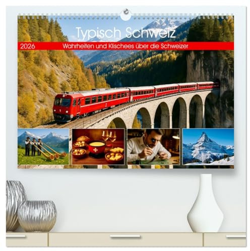 Typisch Schweiz (hochwertiger Premium Wandkalender 2026 DIN A2 quer), Kunstdruck in Hochglanz: Ein Kalender voller Schweizer Lebensgefühl