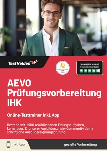 AEVO Prüfungsvorbereitung IHK Online-Testtrainer inkl. App I Bestehe mit +500 realitätsnahen Übungsaufgaben, Lernvideos & unserer Ausbilderschein-Community deine schriftliche Ausbildereignungsprüfung