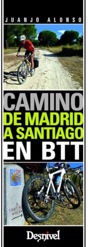 Camino de Madrid a Santiago en BTT (Guias Cicloturistas)