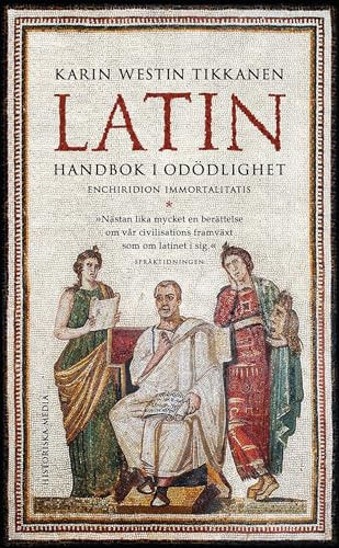 Latin : handbok i odödlighet