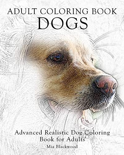 Adult Coloring Book Dogs: Advanced Realistic Dogs Coloring Book for Adults: 2