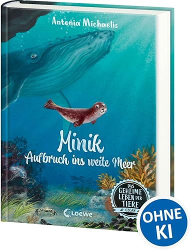Das geheime Leben der Tiere (Ozean) - Minik - Aufbruch ins weite Meer: Erlebe die Tierwelt und die Geheimnisse des Meeres wie noch nie zuvor - Für Kinder ab 8 Jahren