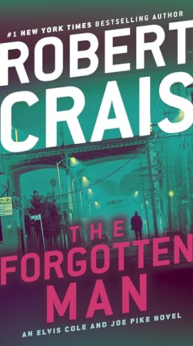 The Forgotten Man: An Elvis Cole and Joe Pike Novel