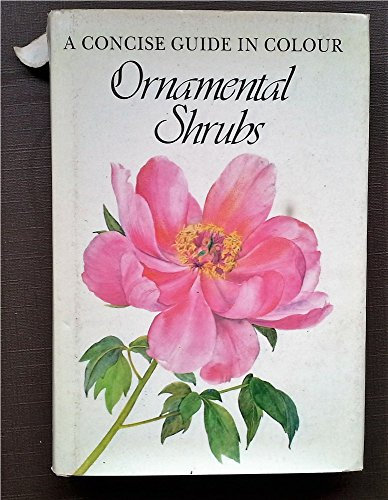 Ornamental Shrubs (Concise Guides in Colour)