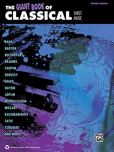 The Giant Book of Classical Sheet Music: Klavier / Piano