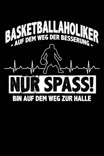 Basketballholiker? Ich?: Notizbuch / Notizheft für Basketball Basketballer-in Basketballspieler-in Basketball-Fan A5 (6x9in) dotted Punktraster