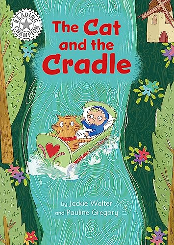 The Cat and the Cradle: Independent Reading White 10 (Reading Champion)
