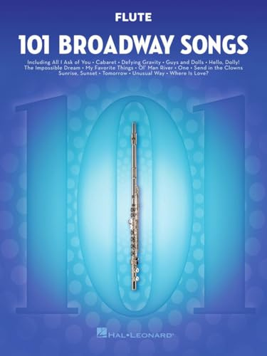 101 Broadway Songs: Flute: Noten, Sammelband für Flöte