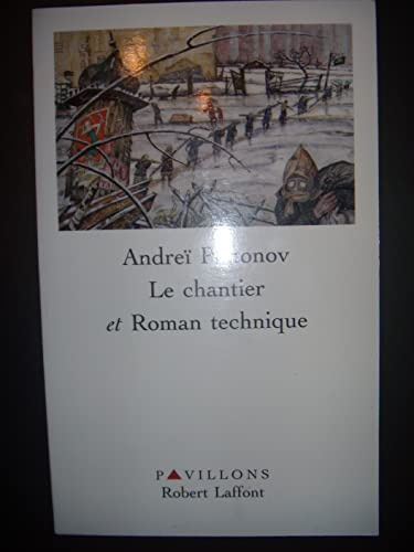 Le Chantier et Roman technique
