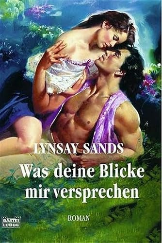 Was deine Blicke mir versprechen: Roman. (Historische Liebesromane. Bastei Lübbe Taschenbücher)