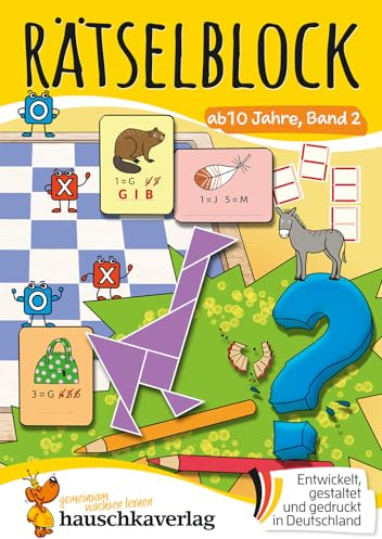 Rätselblock ab 10 Jahre, Band 2: Bunter Rätselspaß für Kinder - Kreuzworträtsel, Sudoku, Labyrinth, Konzentrationstraining und logisches Denken (Rätselbücher, Band 646)