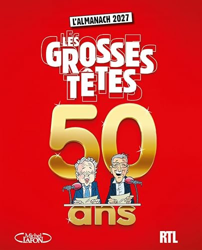 Almanach des Grosses Têtes 2027 - Edition des 50 ans