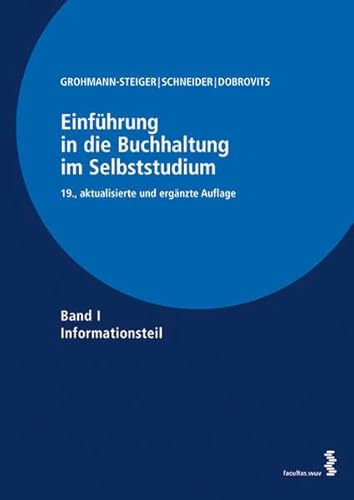 Einführung in die Buchhaltung im Selbststudium: Band I: Informationsteil Band II: Übungsteil