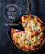 Stir, Sizzle, Bake: Recipes for Your Cast-Iron Skillet (Never Girls): Recipes for Your Cast-Iron Skillet: A Cookbook